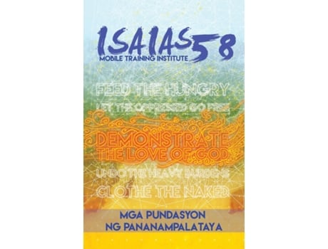Livro Mga Pundasyon Ng Pananampalataya Isaias 58 Mobile Training Institute De All Nations International (inglês)