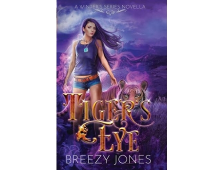 Livro Tigers Eye de Breezy Jones (Inglês)