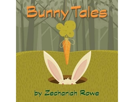 Livro Bunny Tales de Zechariah Rowe (Inglês)