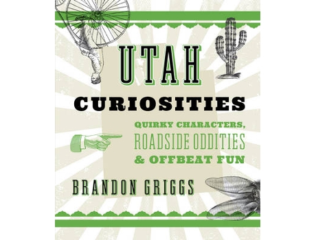 Livro utah curiosities de brandon griggs (inglês)