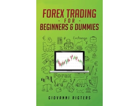 Livro Forex Trading For Beginners Amp Dummies De Giovanni Rigters (inglês - Capa Dura)