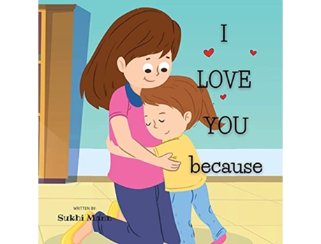 Livro I Love You Because de Sukhi Mann (Inglês)