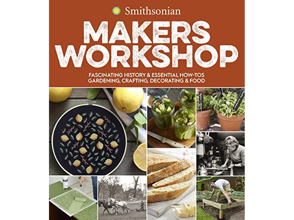 Livro Smithsonian Makers Workshop de Smithsonian Institution (Inglês)