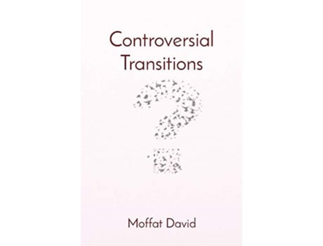 Livro Controversial Transitions De Moffat David (inglês)