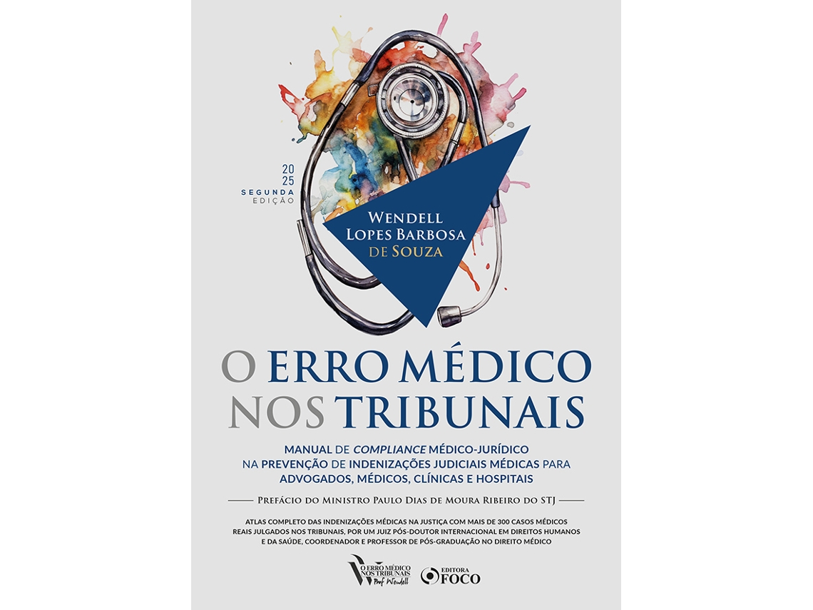 Livro O Erro Médico Nos Tribunais - 2 Ed - 2025 De Wendell Lopes Barbosa De Souza (português Do Brasil)