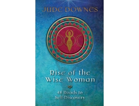 Livro Rise of the Wise Woman: 48 Roads to Self-Discovery Jude Downes (Inglês)