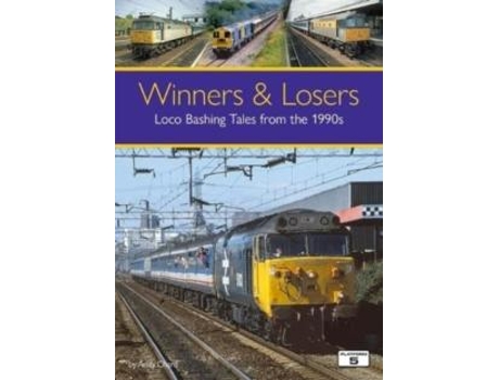 Livro Winners Amp Losers Loco Bashing Tales From The 1990s De Andy Chard (inglês)