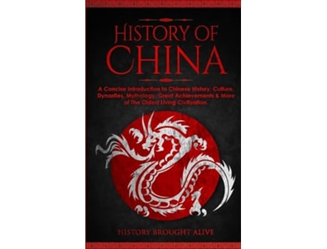 Livro The History of China de History Brought Alive (Inglês)