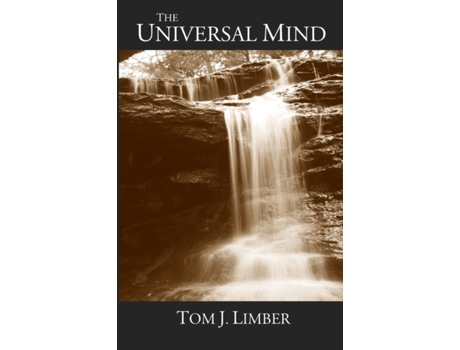Livro The Universal Mind: Beyond Human Experience (The Philosophical Series) Tom J Limber (Inglês)
