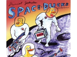 CD Daniel Johnston - Space Ducks: Soundtrack
