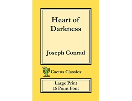 Livro Heart of Darkness Cactus Classics Large Print 16 Point Font Large Text Large Type de Joseph Conrad Marc Cactus (Inglês)