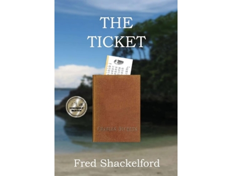 Livro The Ticket De Fred Shackelford (inglês - Capa Dura)