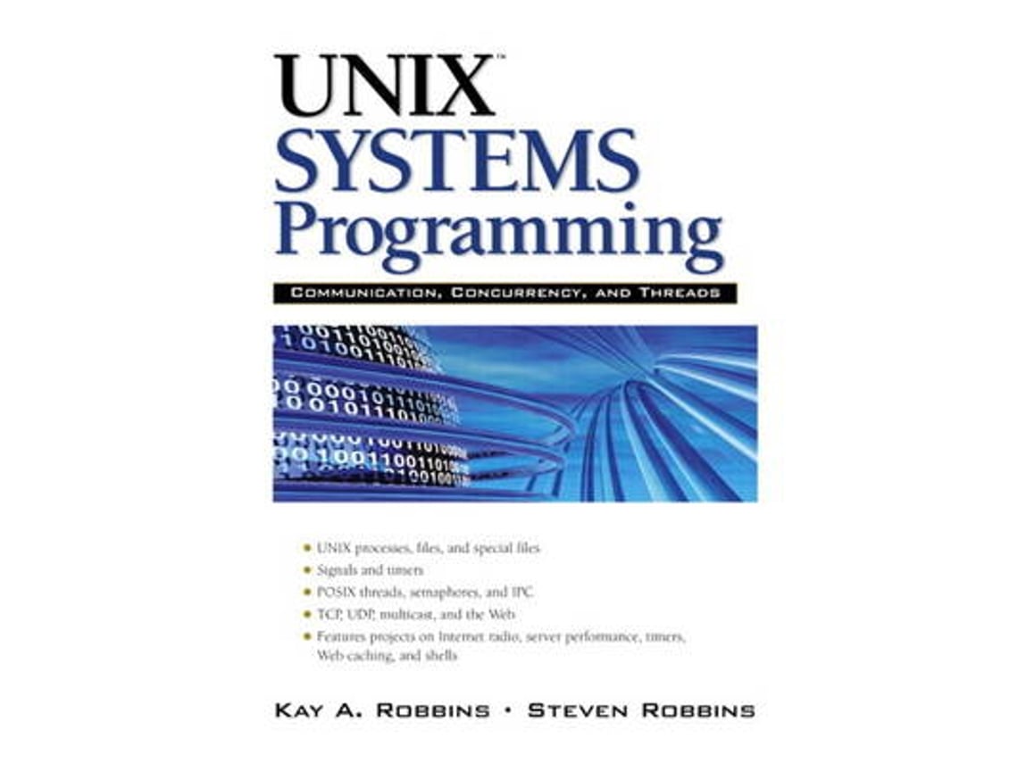 Livro UNIX Systems Programming de Kay Robbins e Steve Robbins (Inglês)