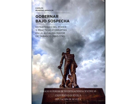 Livro Gobernar Bajo Sospecha Estrategias De Poder Y Prácticas Cor de Carlos Moreno Amador (Espanhol)