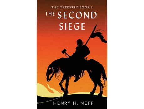 Livro The Second Siege Book Two of The Tapestry de Henry H Neff (Inglês)