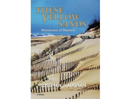 Livro These Yellow Sands Memories of Manteo de Joseph N Vaughan (Inglês)