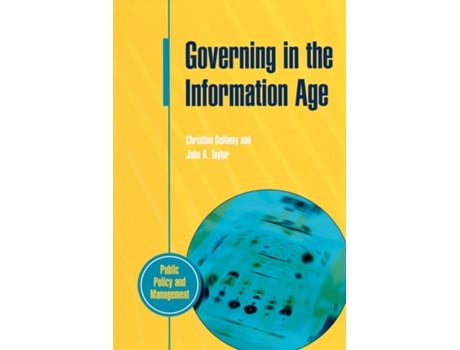 Livro Governing In The Information Age De Bellamy (inglês)