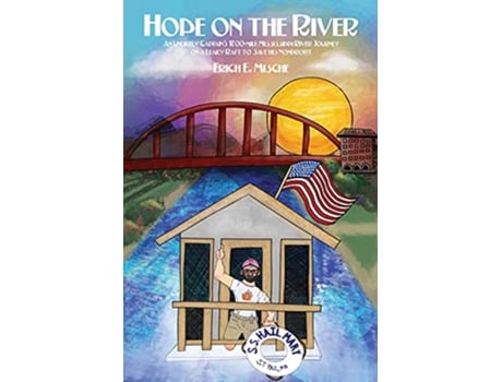 Livro Hope on the River de Erich E Mische (Inglês)