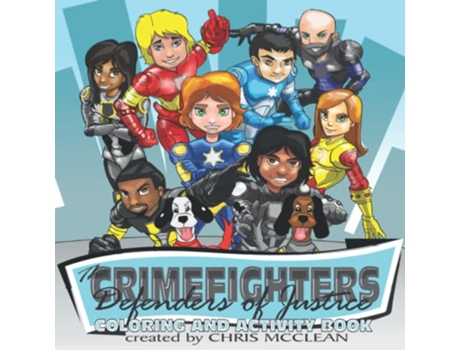 Livro The CrimeFighters Coloring and Activity Book The CrimeFighters Series de Chris McClean (Inglês)