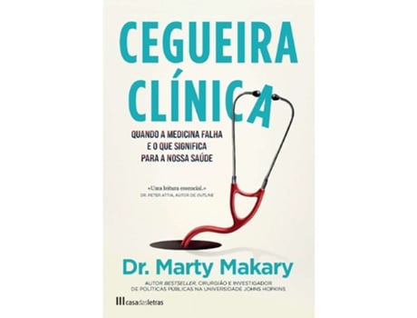 Livro Cegueira Clínica De Dr. Marty Makary De Dr Marty Makary (português)