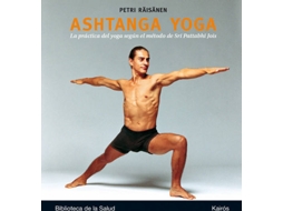 Livro Ashtanga yoga La práctica del yoga según el método de Sri Pattabhi Jois de Petri Räisänen (Espanhol)