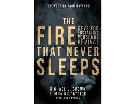Livro fire that never sleeps, the de michael l. brown (inglês)