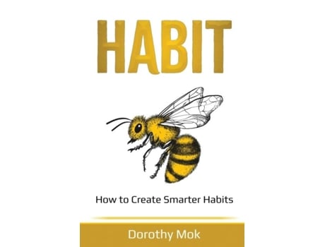 Livro Habit How To Create Smarter Habits De Dorothy Mok (inglês)