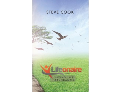 Livro Lifeonaire Living Life Abundantly de Steve Cook (Inglês)