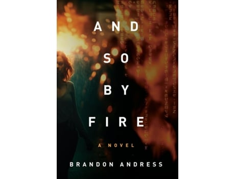 Livro And So By Fire de Brandon Andress (Inglês)