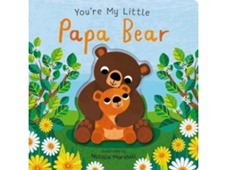 Livro Youre My Little Papa Bear de Nicola Edwards (Inglês)