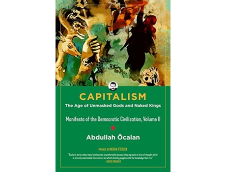 Livro Capitalism The Age Of Unmasked Gods And Naked Kings de Abdullah Öcalan (Inglês - Capa Dura)