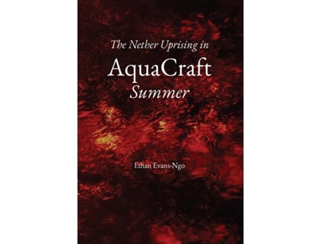 Livro The Nether Uprising in AquaCraft de Ethan Evans-Ngo (Inglês)