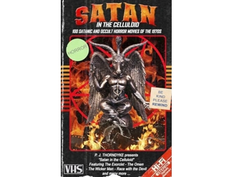 Livro Satan in the Celluloid 100 Satanic and Occult Horror Movies of the 1970s de P J Thorndyke (Inglês)