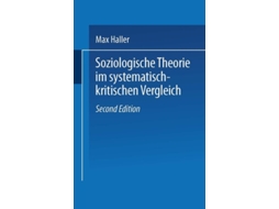 Livro Soziologische Theorie Im Systematisch-kritischen Vergleich De Max Haller (alemão)