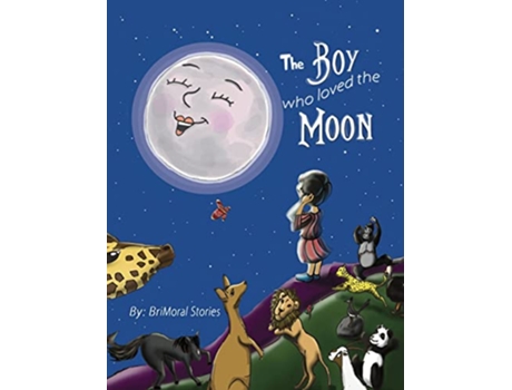 Livro The Boy who Loved Maha Moon The Boy and Maha Moon Fun in Brimoral de BriMoral Stories (Inglês)