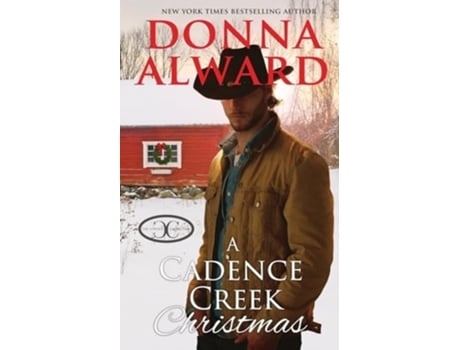 Livro A Cadence Creek Christmas An Opposites Attract Cowboy Romance de Donna Alward (Inglês)