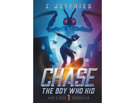 Livro Chase The Boy Who Hid De Z Jeffries (inglês - Capa Dura)