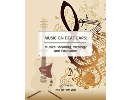 Livro Music on Deaf Ears de Lucy Green (Inglês)