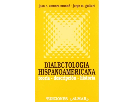 Livro Dialectología Hispanoamericana: Teoría, Descripción, Histori de Jorge Guitart (Espanhol)