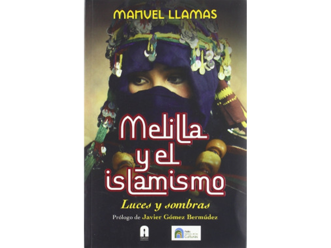 Livro Melilla Y El Eslamismo de LLAMAS,MANUEL (Castelhano)