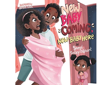 Livro New Baby Coming New Baby Here de Sheryl SmileyOliphant (Inglês)