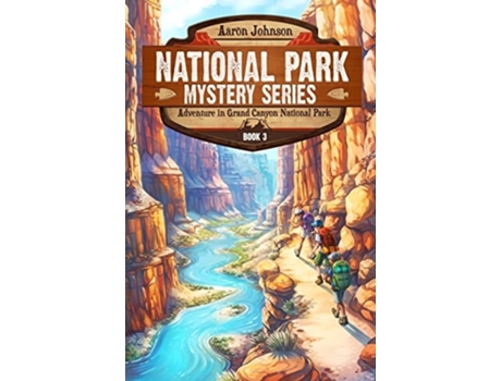 Livro Adventure in Grand Canyon National Park A Mystery Adventure in the National Parks de Aaron Johnson (Inglês)