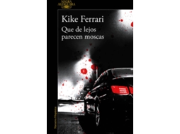 Livro Que De Lejos Parecen Moscas de Kike Ferrari (Espanhol)