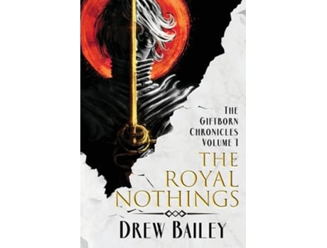 Livro The Royal Nothings De Drew Bailey (inglês)