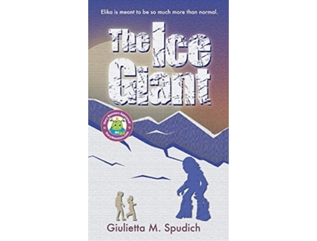 Livro The Ice Giant De Giulietta M Spudich (inglês - Capa Dura)