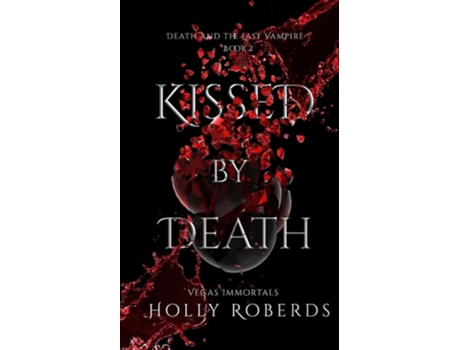 Livro Kissed by Death de Holly Roberds (Inglês)