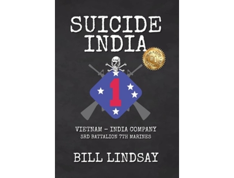 Livro Suicide India Vietnam - India Company 3rd Battalion 7th Marines de Bill Lindsay (Inglês)