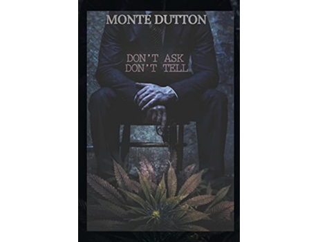 Livro Dont Ask Dont Tell de Monte Dutton (Inglês)