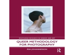 Livro Queer Methodology for Photography de Johannesson e Asa (Inglês)