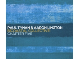 CD Paul Tynan & Aaron Lington - Bicoastal Collective: Chapter Five